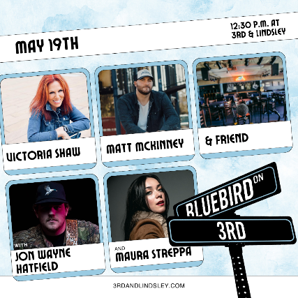 Bluebird On 3rd featuring Matt McKinney , Victoria Shaw & Friend with Jon Wayne Hatfield and Maura Streppa