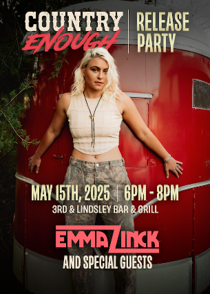Emma Zinck “Country Enough” Release Party + Special Guests!