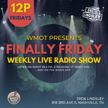 WMOT Finally Friday featuring Sterling Drake , Vicki Peterson & John Cowsill & Ray Duncan