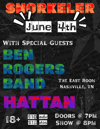 Snorkeler / Hattan / Ben Rogers Band