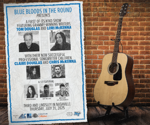 Blue Bloods In The Round Presents Tom Douglas and Lori McKenna with Claire Douglas and Chris McKenna Regan Rousseau and Matt McClure Hosted By Jett Jurgensmeyer