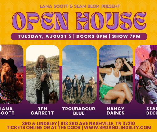 OPEN HOUSE featuring Lana Scott, Sean Beck, Troubadour Blue, Ben Garrett Nancy Daines