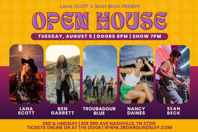 OPEN HOUSE featuring Lana Scott, Sean Beck, Troubadour Blue, Ben Garrett & Nancy Daines