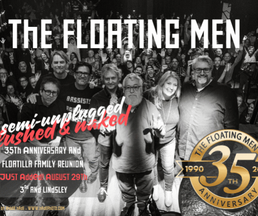 The Floating Men 35th Anniversary Stripped Down “Flushed Naked”